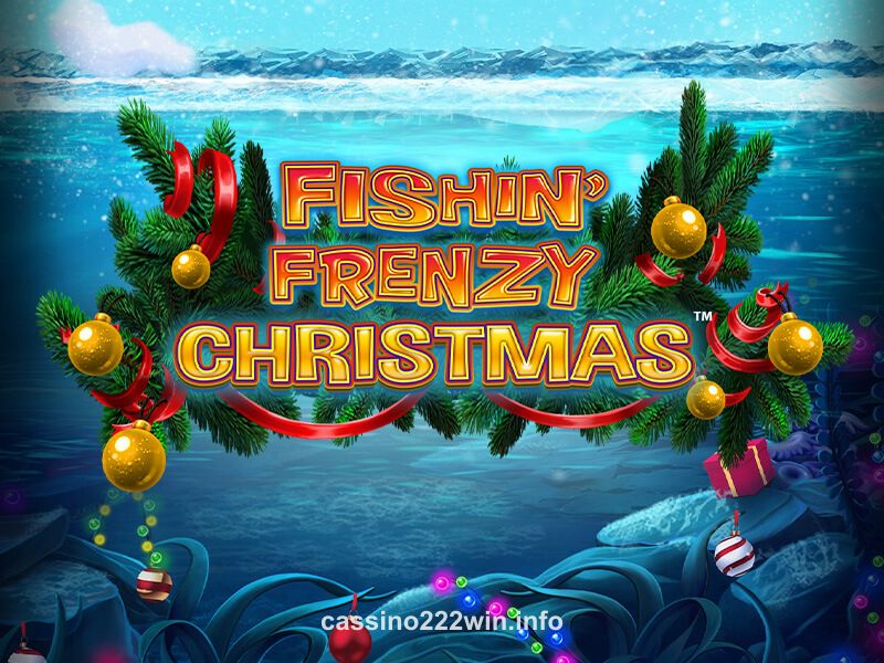 Fishin' Frenzy Christmas Slot cassino 222